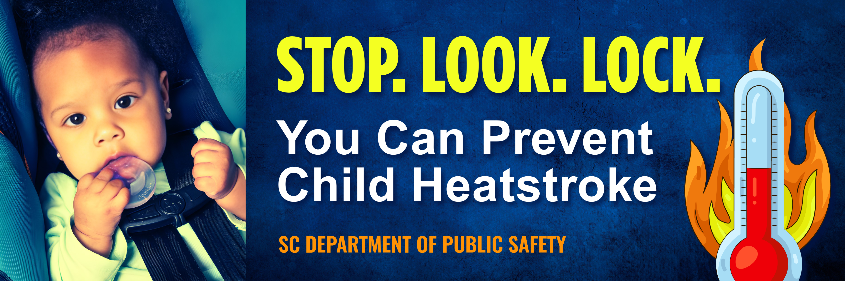 Billboard for child heatstroke prevention that says "Stop. Look. Lock. You can prevent child heatstroke."