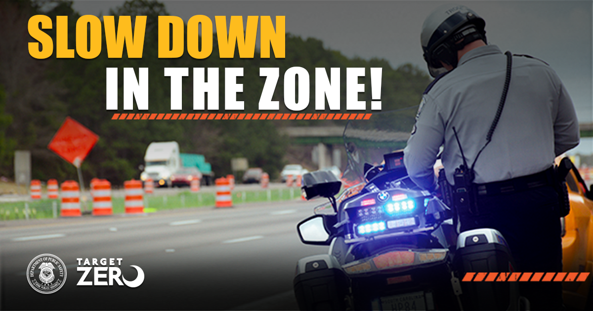 Work Zone Safety - Slow Down in the Zone